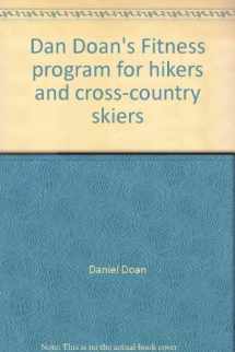 9780912274980-0912274980-Dan Doan's Fitness program for hikers and cross-country skiers