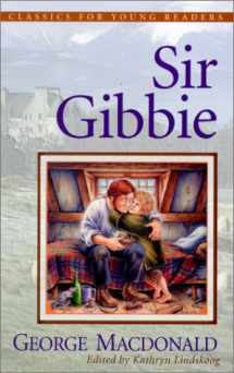 9780875527260-0875527264-Sir Gibbie (Classics for Young Readers)