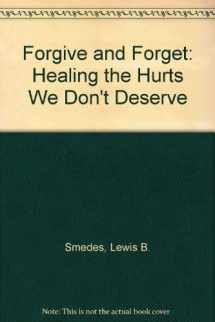 9780281043149-0281043140-Forgive and Forget: Healing the Hurts We Don't Deserve