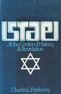9780930014384-0930014383-Israel at the Center of History & Revelation