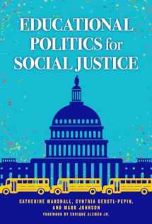 9780807763247-0807763241-Educational Politics for Social Justice