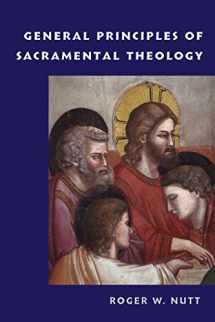 9780813229386-0813229383-General Principles of Sacramental Theology