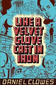 9781560971160-1560971169-Like A Velvet Glove Cast In Iron