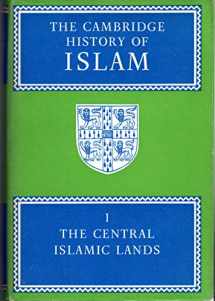 9780521075671-052107567X-The Cambridge History of Islam: Volume 1, The Central Islamic Lands (The Cambridge History of Islam, Series Number 1)
