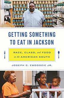 9780691253879-0691253870-Getting Something to Eat in Jackson: Race, Class, and Food in the American South