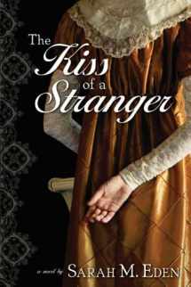 9781608611751-1608611752-The Kiss of a Stranger (The Jonquil Brothers Book #0)