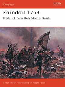 9781841766966-1841766968-Zorndorf 1758: Frederick faces Holy Mother Russia (Campaign)