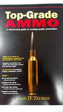 9781684192236-1684192234-Top-Grade Ammo a step by step guide to creating quality ammunition
