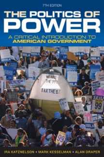 9780393919448-0393919447-The Politics of Power: A Critical Introduction to American Government