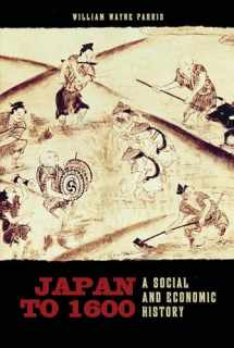 9780824833251-0824833252-Japan to 1600: A Social and Economic History