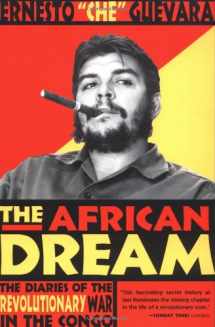 9780802138347-0802138349-The African Dream: The Diaries of the Revolutionary War in the Congo