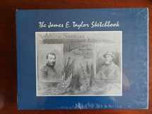 9780890293096-0890293090-James E. Taylor Sketchbook: With Sheridan Up the Shenandoah Valley in 1864 : Leaves from a Special Artist's Sketchbook and Diary (Western Reserve Historical Society Publication)
