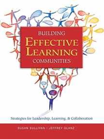 9780761939832-0761939830-Building Effective Learning Communities: Strategies for Leadership, Learning, & Collaboration