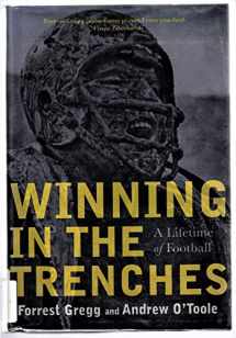 9781578603633-1578603633-Winning in the Trenches: A Lifetime of Football