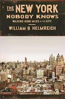 9780691144054-0691144052-The New York Nobody Knows: Walking 6,000 Miles in the City