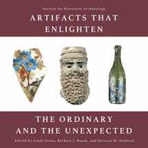 9781939531353-1939531357-Artifacts that Enlighten: The Ordinary and the Unexpected