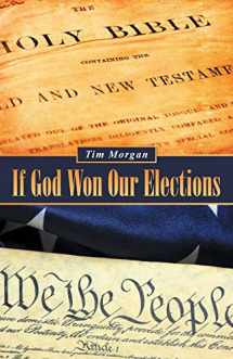9781490843148-1490843140-If God Won Our Elections