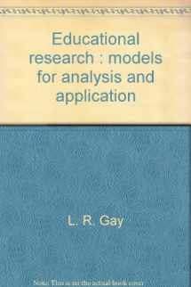 9780675086004-0675086000-Educational research: Models for analysis and application