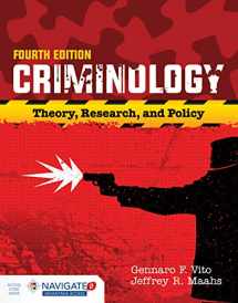 9781284090925-1284090922-Criminology: Theory, Research, and Policy