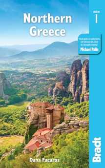 9781784776312-1784776319-Northern Greece: including Thessaloniki, Macedonia, Pelion, Mount Olympus, Chalkidiki, Meteora and the Sporades (Bradt Travel Guide)