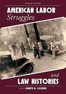 9781611638721-1611638720-American Labor Struggles and Law Histories