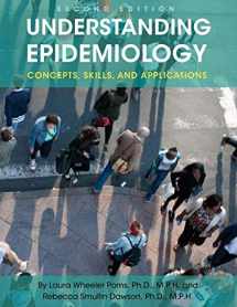 9781516516254-1516516257-Understanding Epidemiology: Concepts, Skills, and Applications