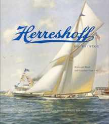 9780971067820-0971067821-Herreshoff of Bristol: A Photographic History of America's Greatest Yacht and Boat Builders