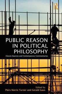 9780415855594-0415855594-Public Reason in Political Philosophy: Classic Sources and Contemporary Commentaries