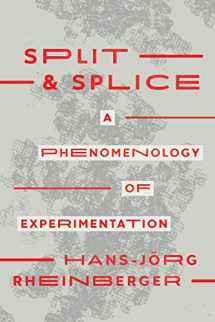 9780226825328-0226825329-Split and Splice: A Phenomenology of Experimentation