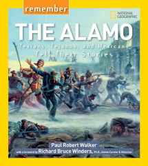 9781426323546-1426323549-Remember the Alamo: Texians, Tejanos, and Mexicans Tell Their Stories