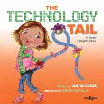 9781944882136-1944882138-The Technology Tail: A Digital Footprint Story (Communicate with Confidence)