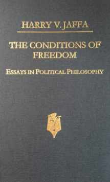 9780930783075-0930783077-The Conditions of Freedom: Essays in Political Philosophy