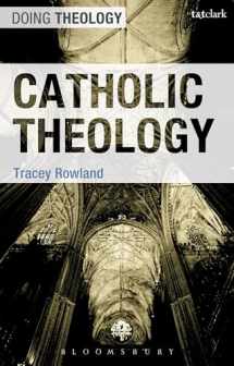 9780567034380-0567034380-Catholic Theology (Doing Theology)