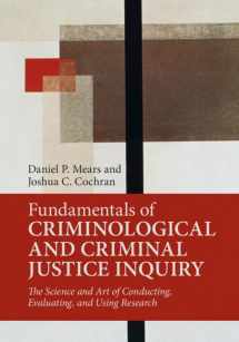 9781316645130-1316645134-Fundamentals of Criminological and Criminal Justice Inquiry