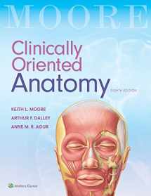 9781496347213-1496347218-Clinically Oriented Anatomy