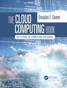 9780367706845-0367706849-The Cloud Computing Book: The Future of Computing Explained