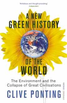 9780099516682-0099516683-A New Green History of the World: The Environment and the Collapse of Great Civilisations