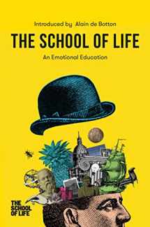 9781912891160-1912891166-The School of Life: An Emotional Education: An Emotional Education