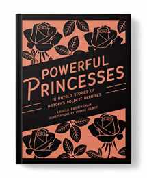 9781922385536-1922385530-Powerful Princesses (Heroic Heroines)