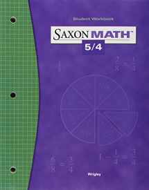 9781591413356-1591413354-Saxon Math 5/4: Student Workbook