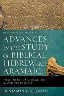 9780310596011-0310596017-Advances in the Study of Biblical Hebrew and Aramaic: New Insights for Reading the Old Testament