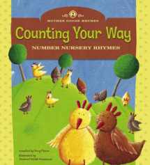 9781404823464-1404823468-Counting Your Way: Number Nursery Rhymes (Mother Goose Rhymes)