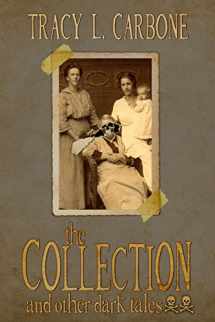 9780615782515-0615782515-The Collection and Other Dark Tales