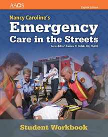 9781284142259-1284142256-Nancy Caroline's Emergency Care in the Streets Student Workbook (with answer key) (Orange)