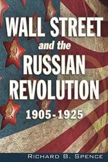 9781634241236-1634241231-Wall Street and the Russian Revolution: 1905-1925
