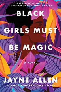9780063137929-0063137925-Black Girls Must Be Magic: A Novel (Black Girls Must Die Exhausted, 2)