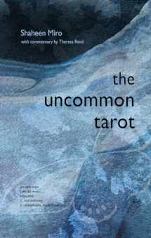 9781578637140-1578637147-The Uncommon Tarot: (78-Card Deck and Guidebook)