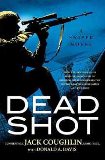 9780312379124-0312379129-Dead Shot (Kyle Swanson Sniper Novels)