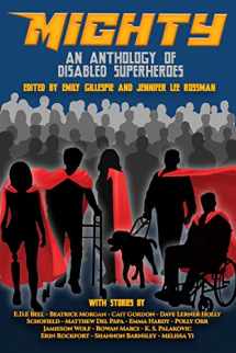 9781990086533-1990086535-Mighty: An Anthology of Disabled Superheroes