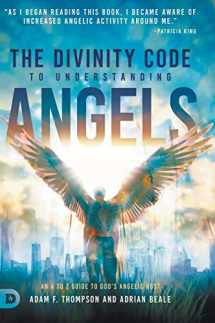 9780768454222-0768454220-The Divinity Code to Understanding Angels: An A to Z Guide to God's Angelic Host